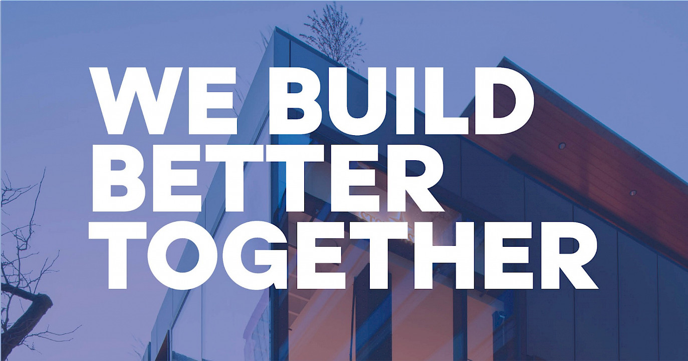Image with "We Build Better Togther" written across it